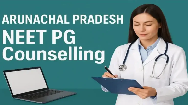 Arunachal Pradesh NEET PG Counselling