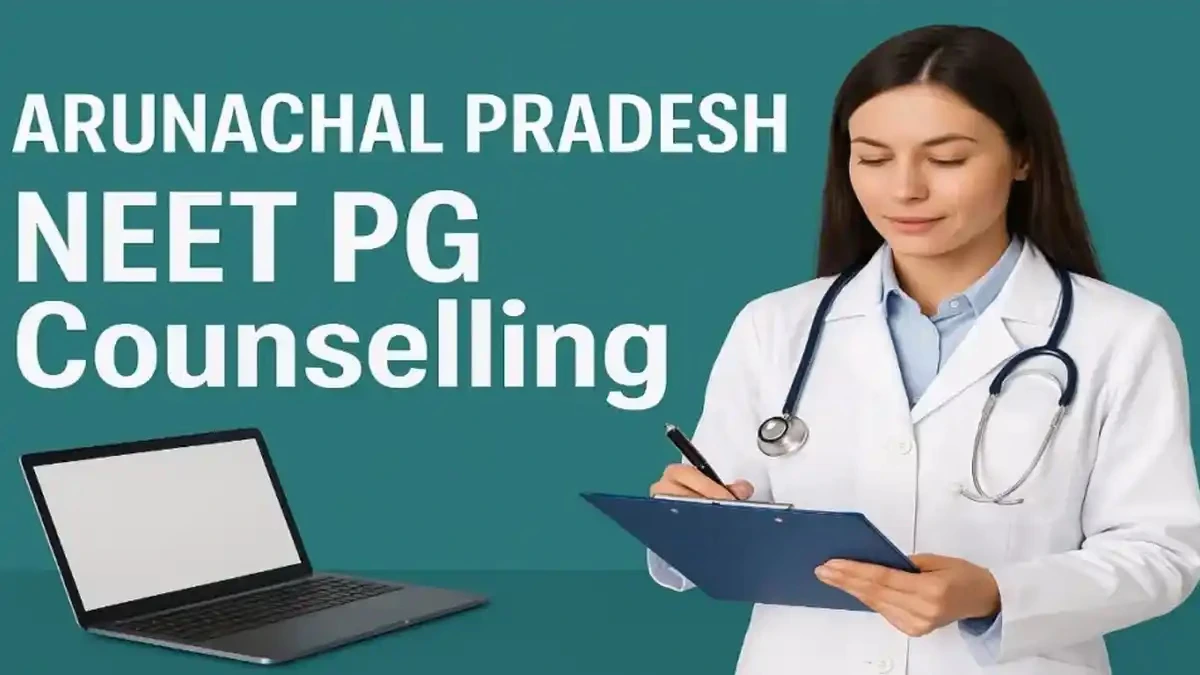 Arunachal Pradesh NEET PG Counselling