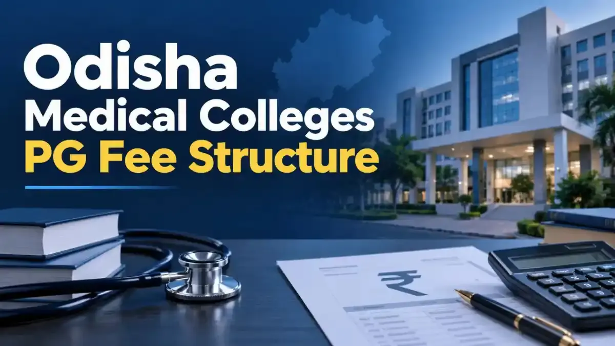 Odisha Medical Colleges PG Fee Structure